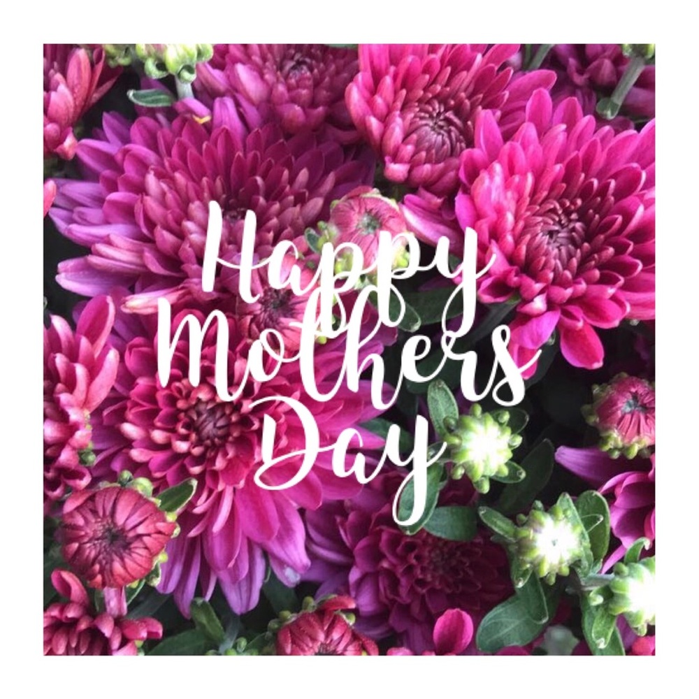Happy Mothers Day
